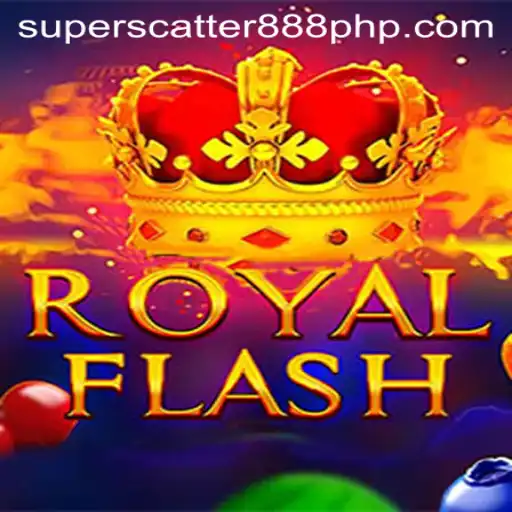 Exploring the Exciting World of RoyalFlash